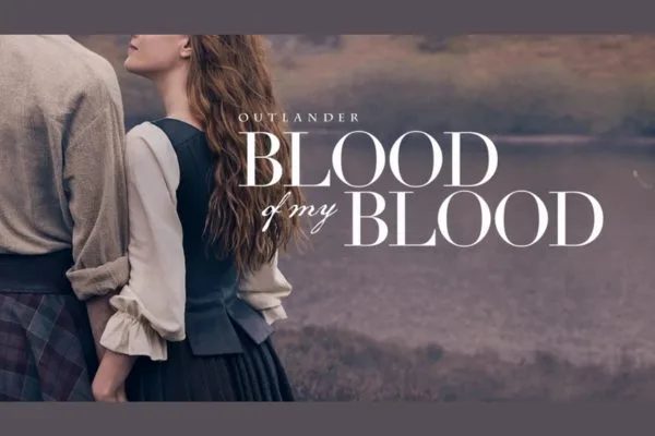 Outlander: Blood of My Blood